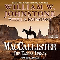 MacCallister: The Eagles Legacy Audiolibro Por William W. Johnstone, J. A. Johnstone arte de portada