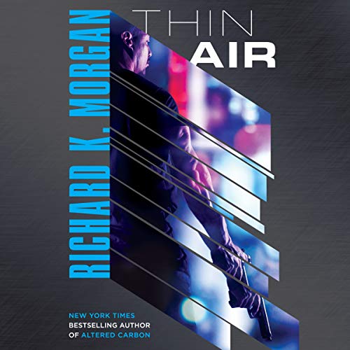 Thin Air Audiobook By Richard K. Morgan cover art