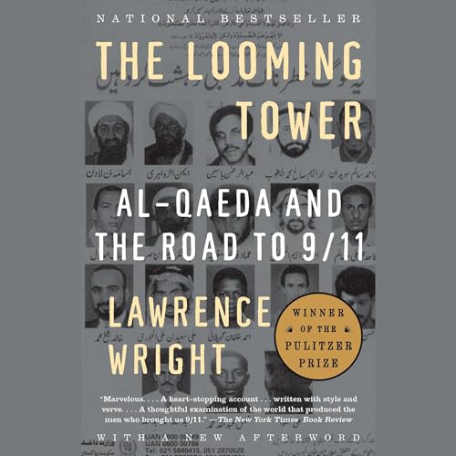 The Looming Tower: Al-Qaeda and the Road to 9/11