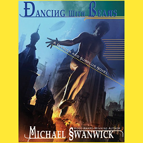 Dancing with Bears Audiolibro Por Michael Swanwick arte de portada