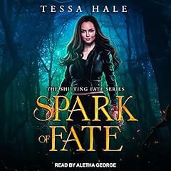 Spark of Fate Audiobook By Tessa Hale cover art