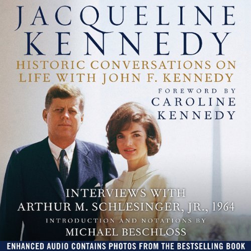 Jacqueline Kennedy: Historic Conversations on Life with John F. Kennedy