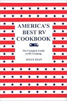 America's Best RV Cookbook: The Complete Guide to RV Cooking