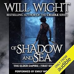 Of Shadow and Sea Audiobook By Will Wight cover art