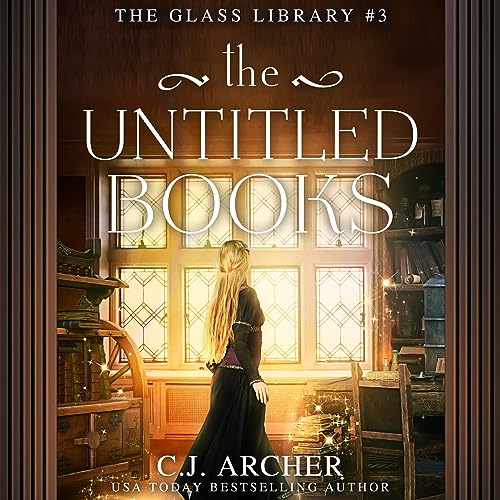 The Untitled Books Audiobook By C.J. Archer cover art