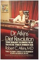 Dr. Atkins' Diet Revolution: The High Calorie Way to Stay Thin Forever