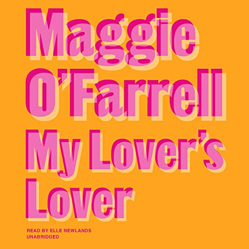 My Lover’s Lover Audiobook By Maggie O'Farrell cover art