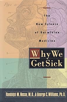 Hardcover Why We Get Sick:: The New Science of Darwinian Medicine Book