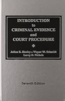 Introduction to Criminal Evidence and Court Procedure