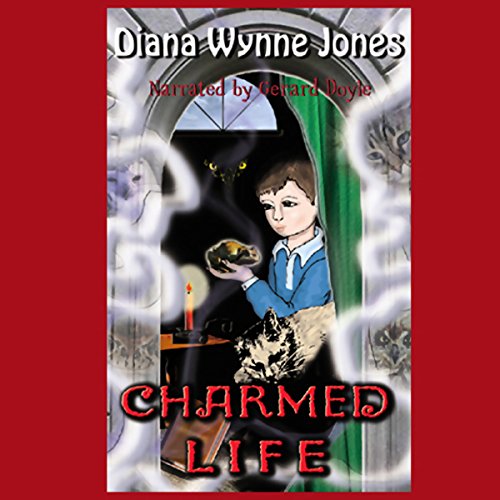 A Charmed Life: The Worlds of Chrestomanci, Book 1