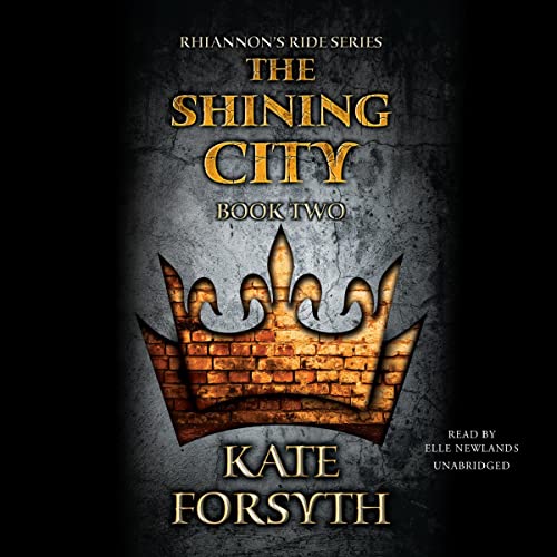 The Shining City Audiolibro Por Kate Forsyth arte de portada