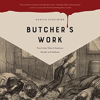 Butcher's Work Audiolibro Por Harold Schechter arte de portada