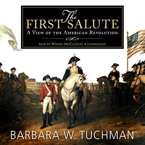 The First Salute: A View of the American Revolution