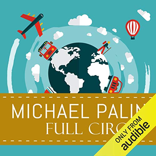 Full Circle: A Pacific Journey with Michael Palin