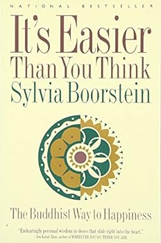 Paperback It's Easier Than You Think: The Buddhist Way to Happiness Book