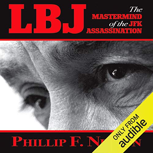 LBJ: The Mastermind of the JFK Assassination