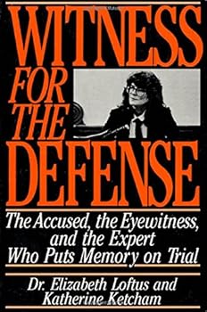 Hardcover Witness for the Defense: The Accused, the Eyewitness, and the Expert Who Puts Memory on Trial Book