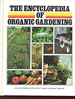 The Encyclopedia of Organic Gardening