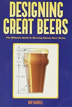 Paperback Designing Great Beers: The Ultimate Guide to Brewing Classic Beer Styles Book