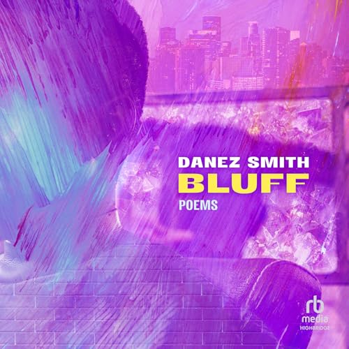 Bluff Audiobook By Danez Smith cover art