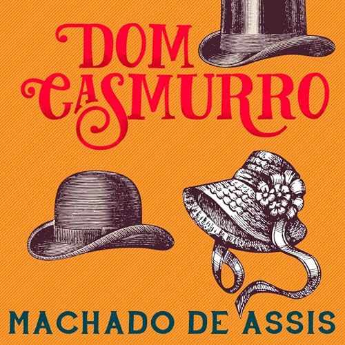 Dom Casmurro (Portuguese Edition) Audiolivro Por Machado de Assis capa