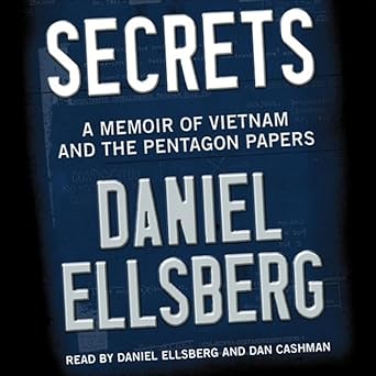 Secrets: A Memoir of Vietnam and the Pentagon Papers