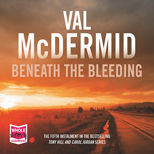 Beneath the Bleeding Audiolibro Por Val McDermid arte de portada