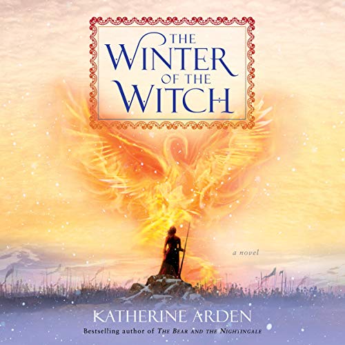 The Winter of the Witch Audiobook By Katherine Arden cover art