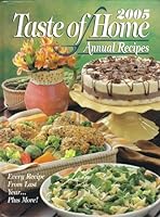 2005 Taste of Home Annual Recipes