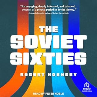 The Soviet Sixties Audiolibro Por Robert Hornsby arte de portada