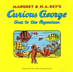 Curious George Goes to the Aquarium