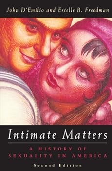 Paperback Intimate Matters: A History of Sexuality in America Book