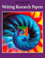 Writing Research Papers: Your Complete Guide to the Process of Writing a Research Paper, from Finding a Topic to Preparing the Final Manuscript 0812381009 Book Cover