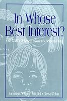 In whose best interest?: One child's odyssey, a nation's responsibility 1564563111 Book Cover