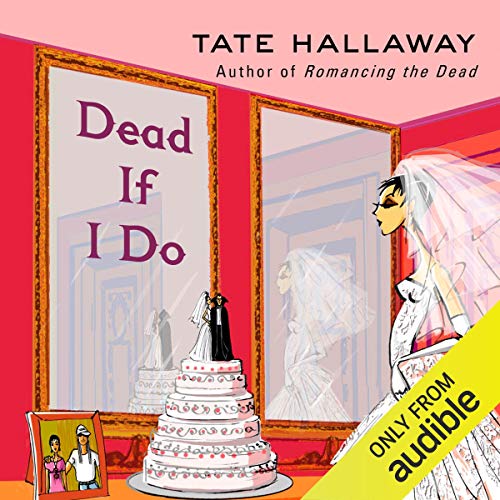 Dead If I Do Audiolibro Por Tate Hallaway arte de portada