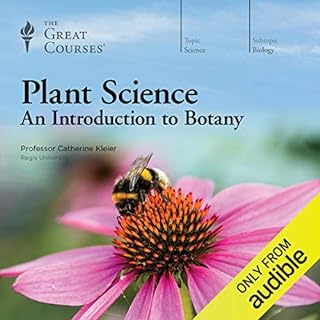 Plant Science: An Introduction to Botany Audiolibro Por Catherine Kleier, The Great Courses arte de portada