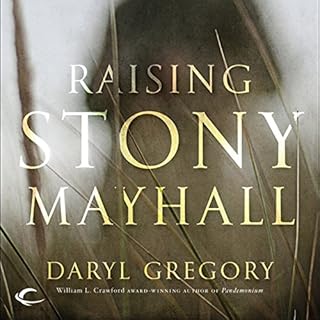 Raising Stony Mayhall Audiolibro Por Daryl Gregory arte de portada