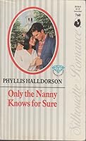 Only The Nanny Knows For Sure 0373087608 Book Cover