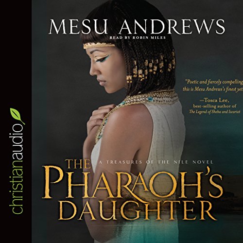 The Pharaoh's Daughter CA: A Treasures of the Nile Novel