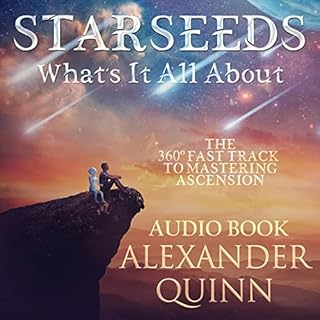 Starseeds What's It All About? Audiolibro Por Alexander Quinn arte de portada