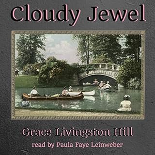 Cloudy Jewel Audiobook By Grace Livingston Hill cover art