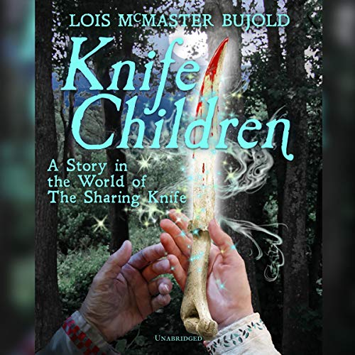 Knife Children Audiolibro Por Lois McMaster Bujold arte de portada