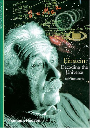 Einstein: Decoding the Universe (New Horizons): Amazon.co.uk: Françoise ...