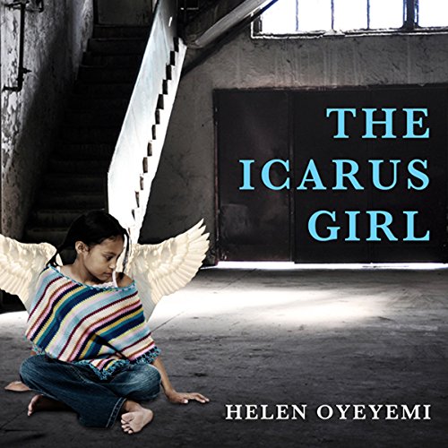 The Icarus Girl: A Novel Audiobook By Helen Oyeyemi cover art