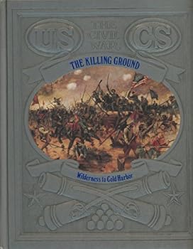 Hardcover The Killing Ground: Wilderness to Cold Harbor Book