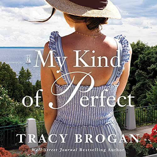 My Kind of Perfect Audiobook By Tracy Brogan cover art