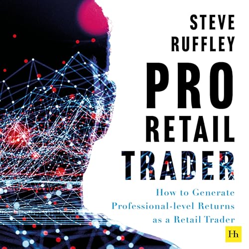 The Pro Retail Trader Audiolibro Por Steve Ruffley arte de portada