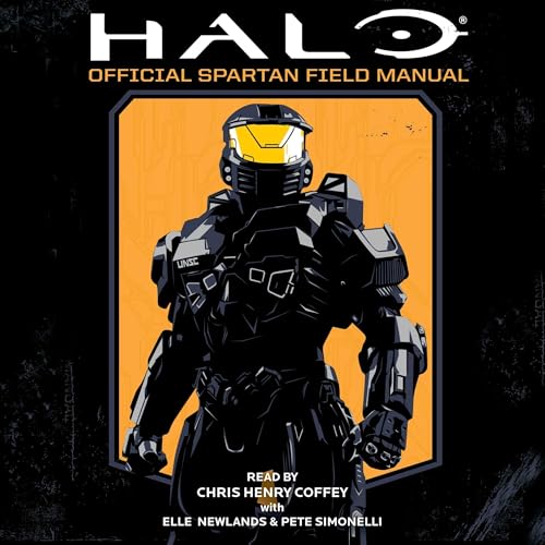 Halo: Official Spartan Field Manual Audiobook By Kenneth Peters, Kiel Phegley cover art