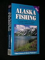 Alaska Fishing: The Complete Guide