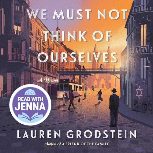 We Must Not Think of Ourselves Audiolibro Por Lauren Grodstein arte de portada